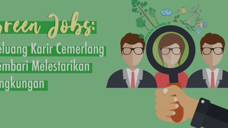 Generasi Muda Bisa Ciptakan Karier di Green Jobs Indonesia